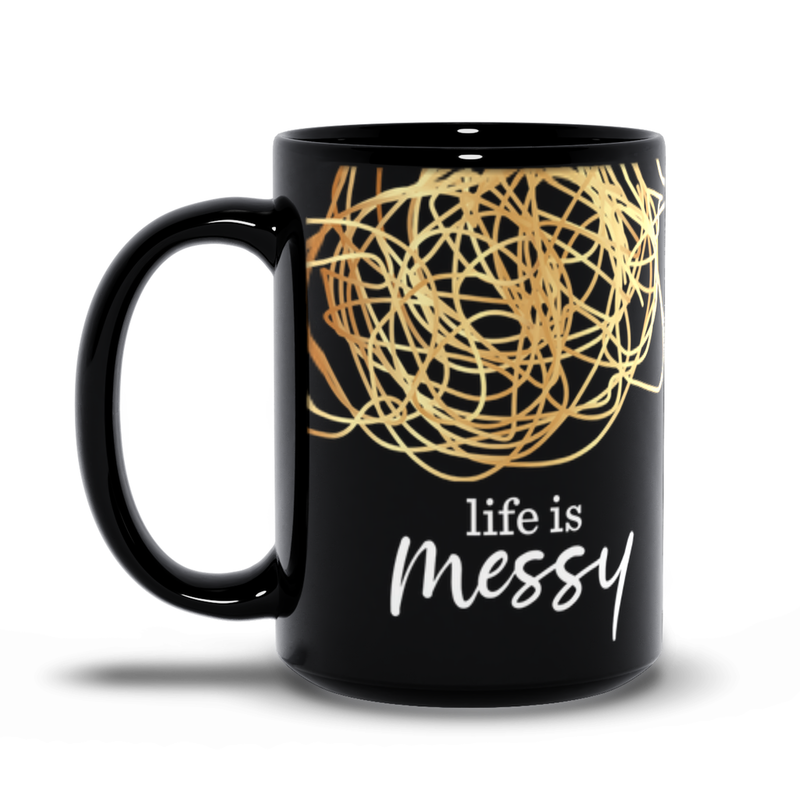 Product image for Life is Messy 15 oz Mug image number 0